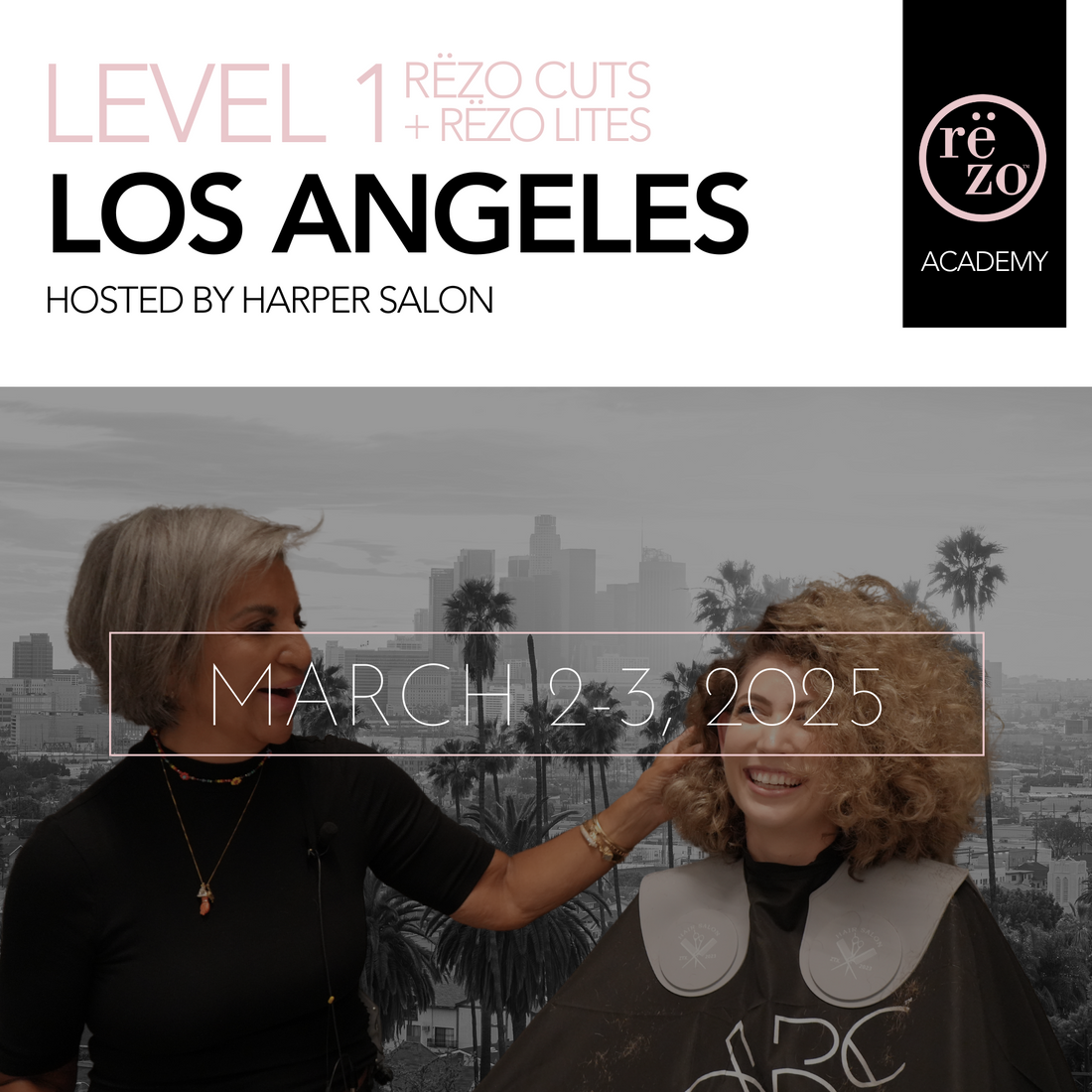 2025 Level 1 Rëzo Cuts + Rëzo Lites Los Angeles March 2-3