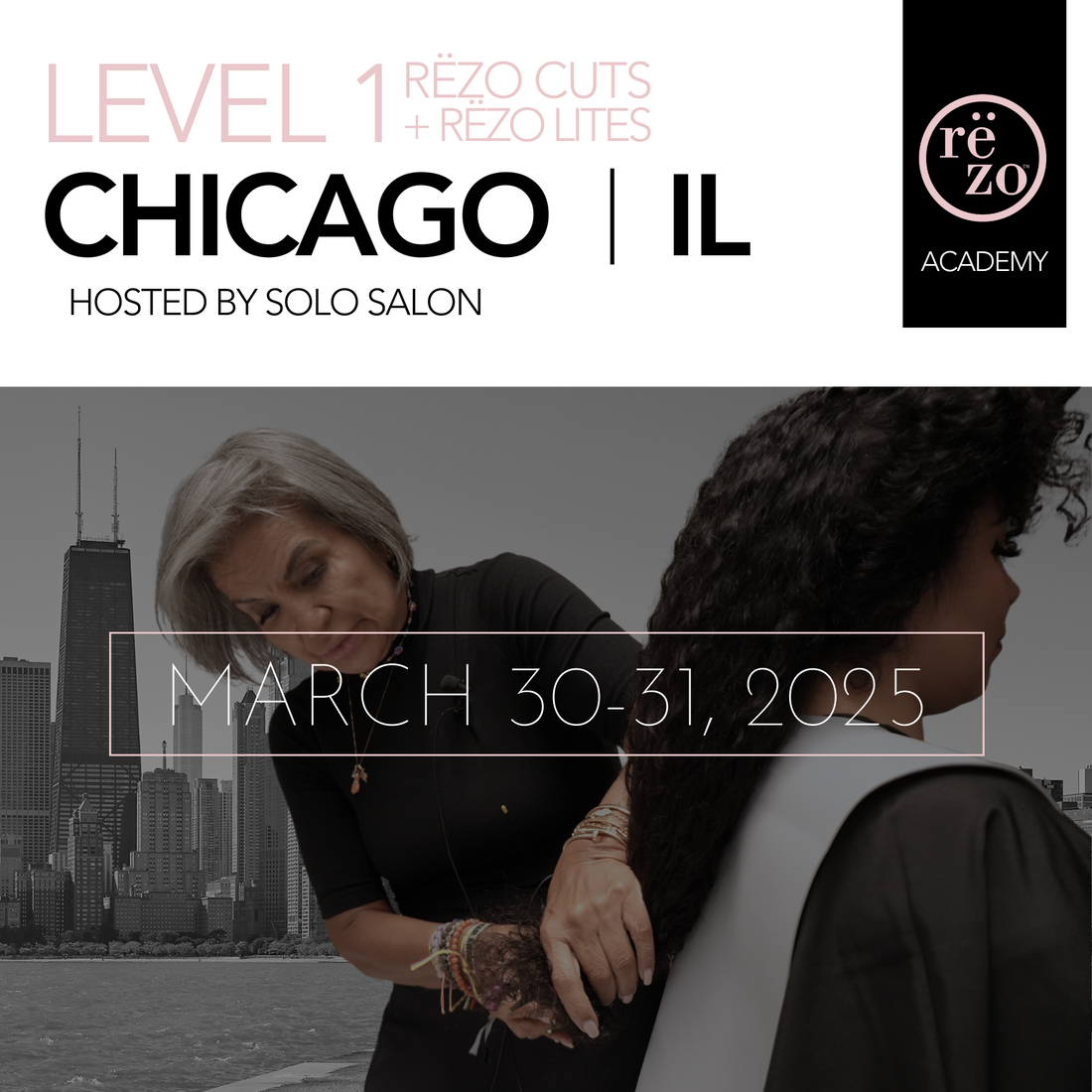 2025 Level 1 Rëzo Cuts + Rëzo Lites Chicago March 30th & 31st