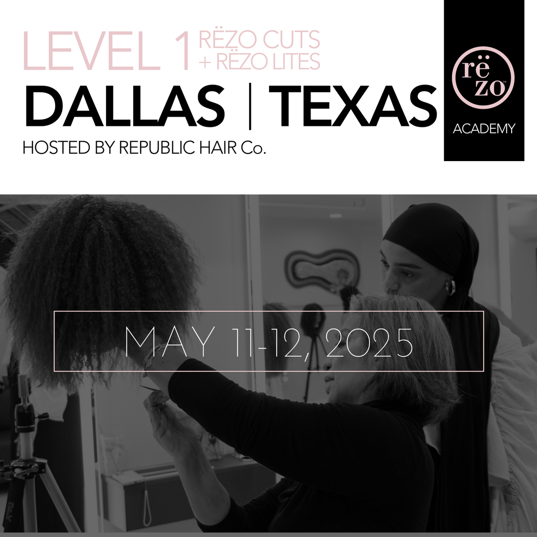 2025 Level 1 Rëzo Cuts + Rëzo Lites Dallas May 11th & 12th