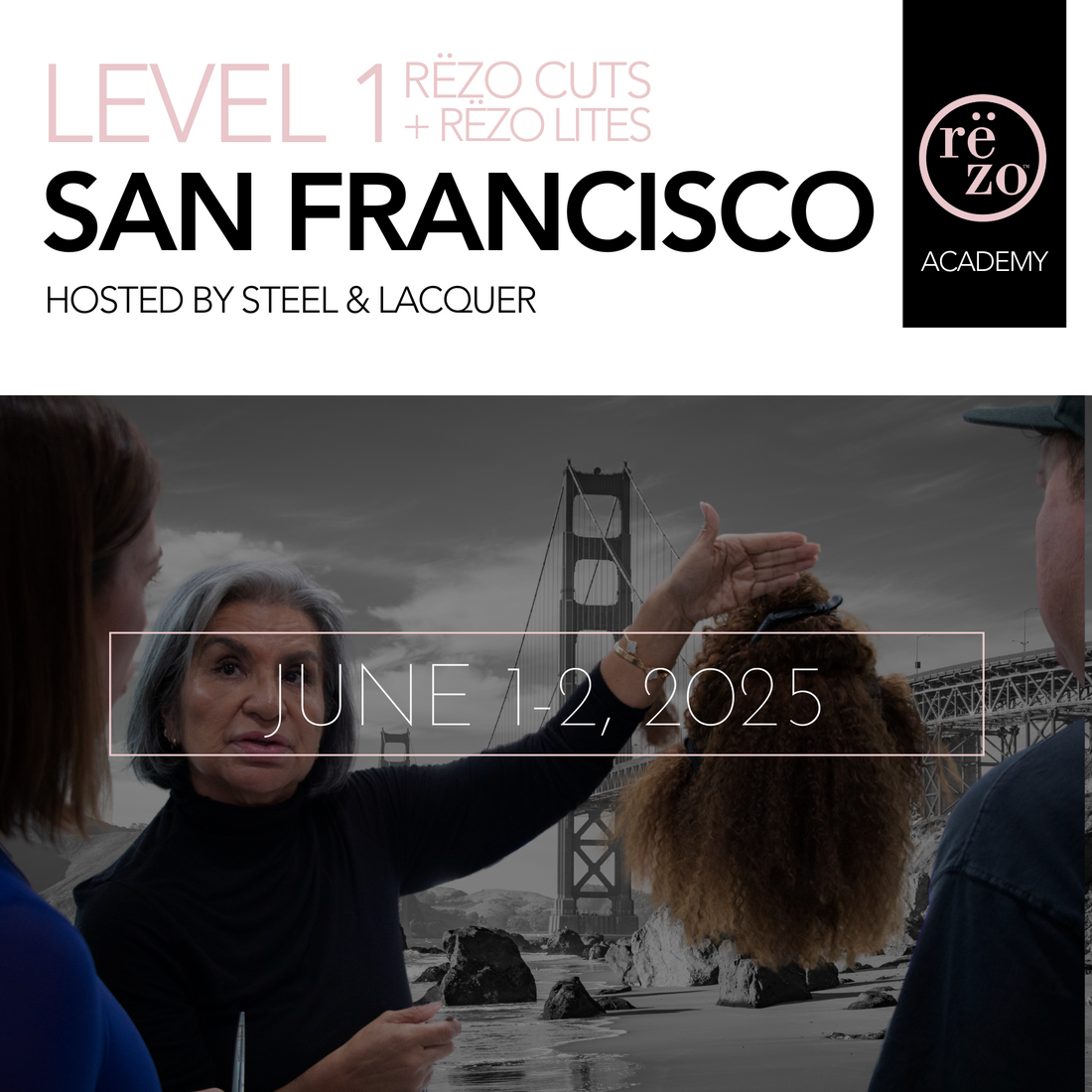 2025 Level 1 Rëzo Cut + Rëzo Lites - San Francisco - June 1st & 2nd