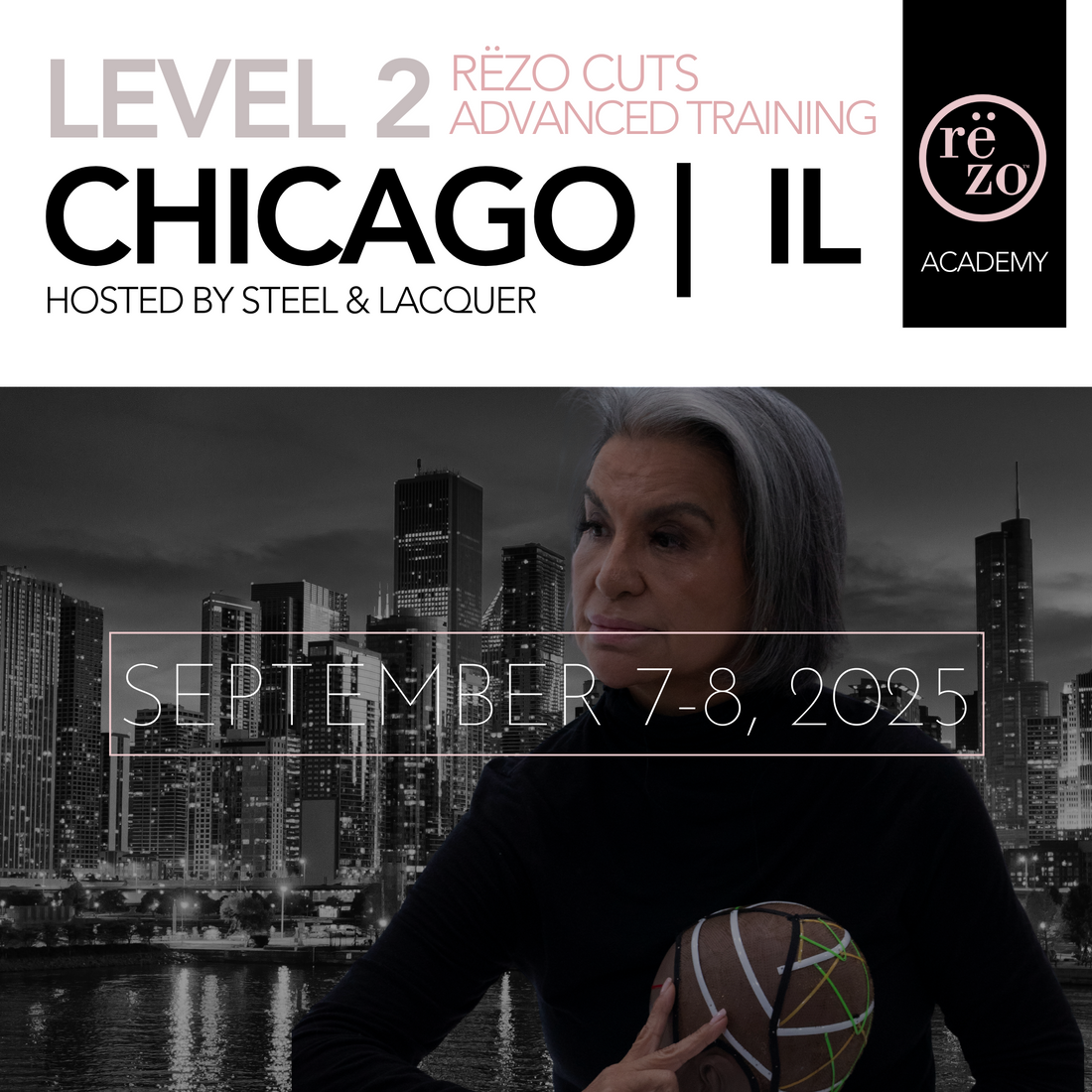 2025 Level 2: Rëzo Cut Advanced Training Chicago, IL September 7-8