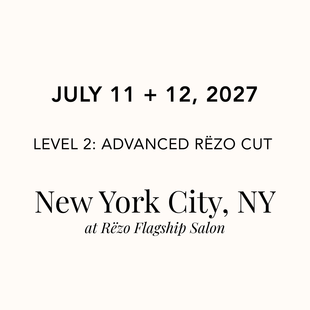 July 11 + 12, 2027 | New York City, NY at Rëzo Salon
