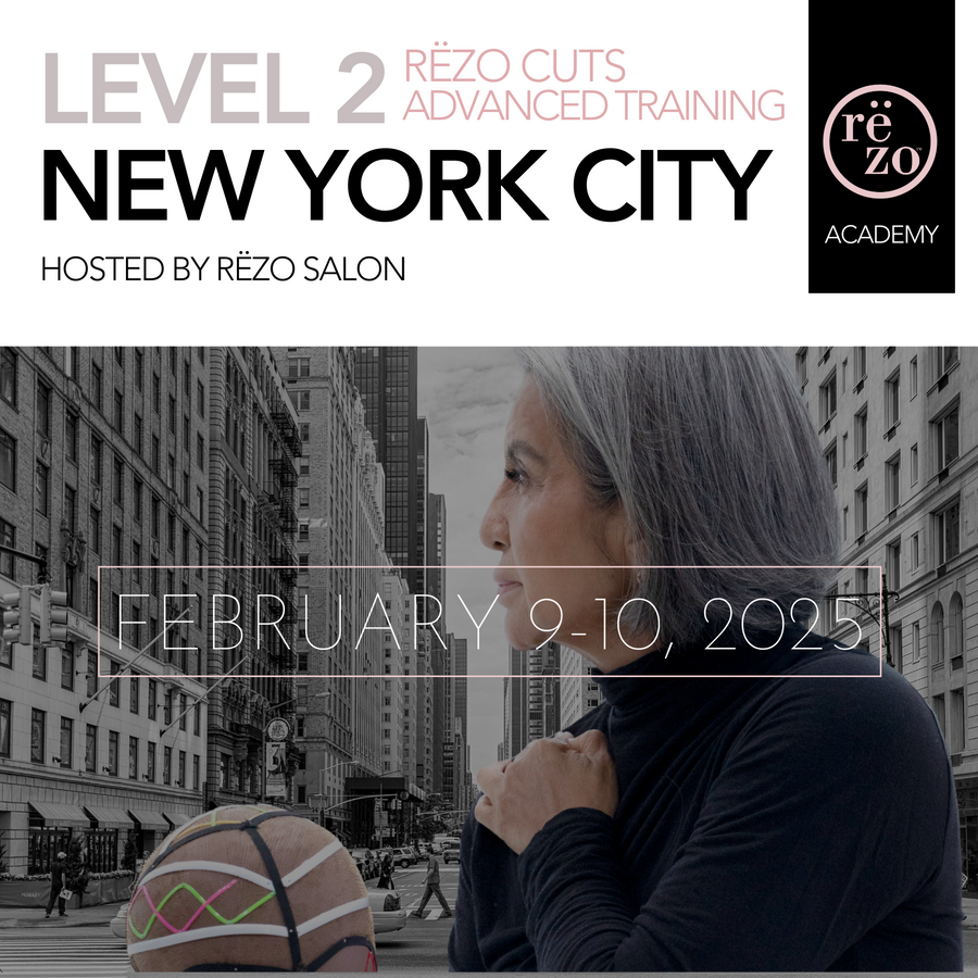 2025 Level 2: Rëzo Cut Advanced Training New York City - February 9th & 10th