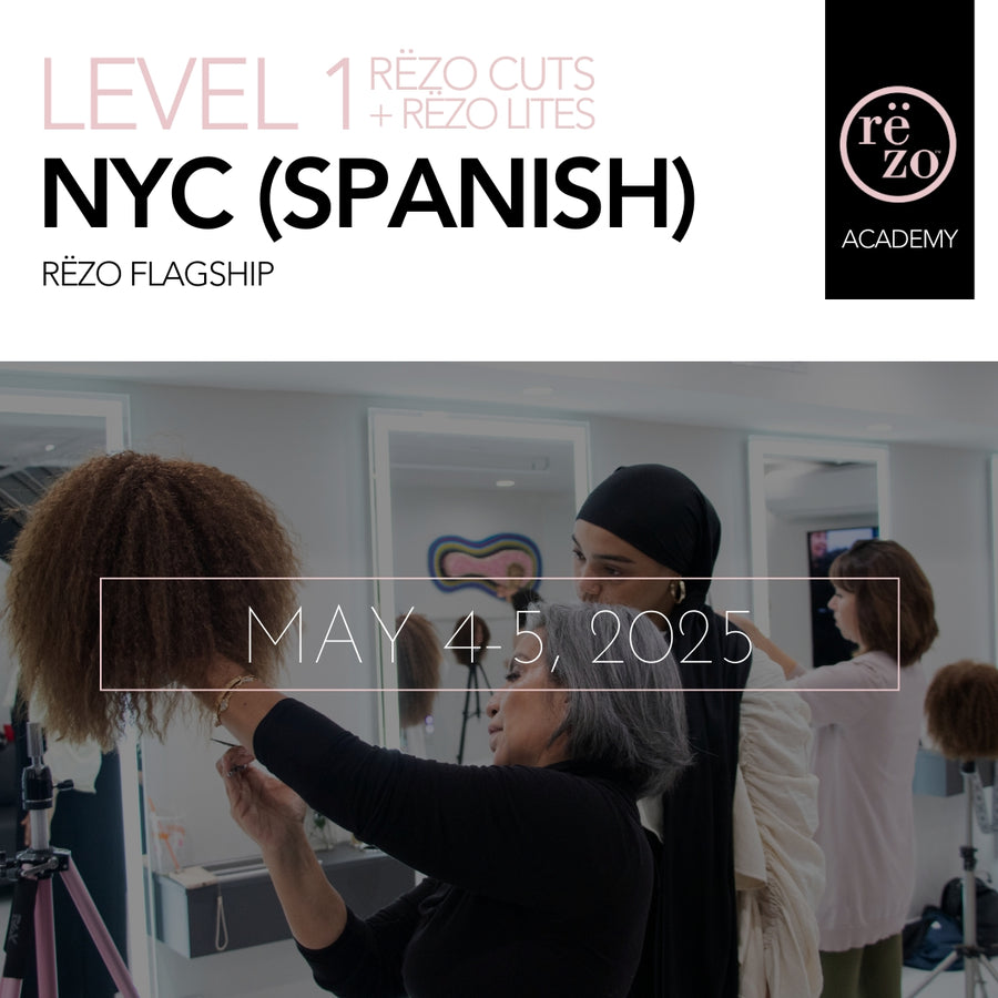 2025 Level 1 Rëzo Cuts + Lites, NYC Flagship Espanol May 4-5